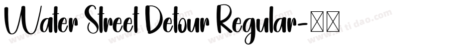 Water Street Detour Regular字体转换